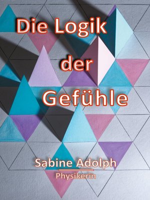 cover image of Die Logik der Gefühle